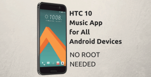 download-htc-10-music-app-apk-xda-no-root
