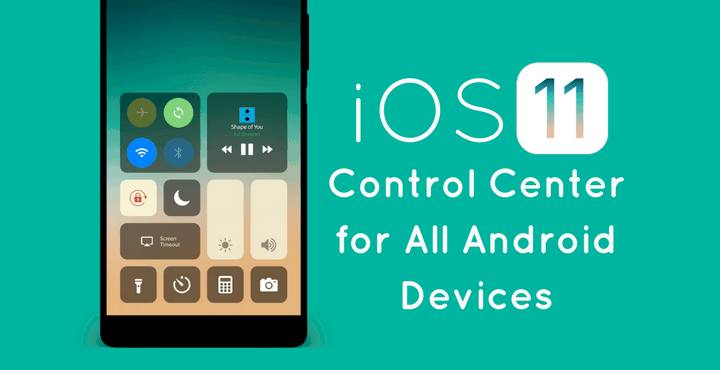 ios-11-control-center-for-all-android-devices