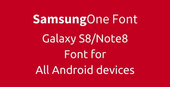 samsung one font galaxy s8 font note 8 font 1 • Download Galaxy S8/Note8 Font for All Devices [SamsungOne]
