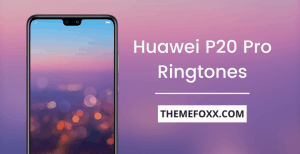 Huawei-P20-Pro-Ringtones