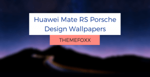 Huawei-Mate-RS-Porsche-Design-Wallpapers