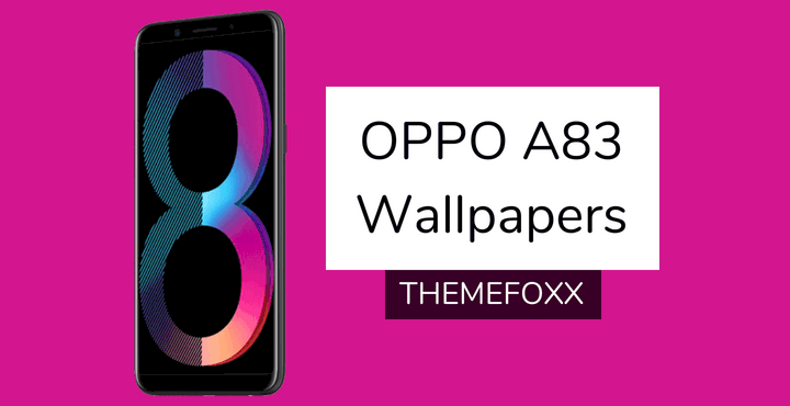 Download Oppo A83 Stock Wallpapers • ThemeFoxx