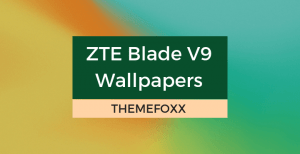 ZTE-Blade-V9-Wallpapers