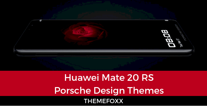 Huawei-Mate-20-RS-Porsche-Design-Themes