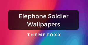 Elephone-Soldier-Wallpapers