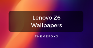 Lenovo-Z6-Wallpapers