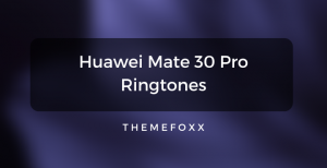 Huawei-Mate-30-Pro-Ringtones