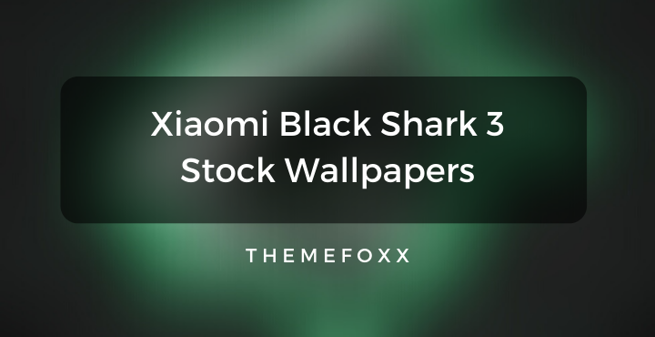 Xiaomi Black Shark 3 Stock Wallpapers Download