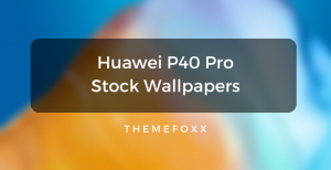 Huawei-P40-Pro-Stock-Wallpapers