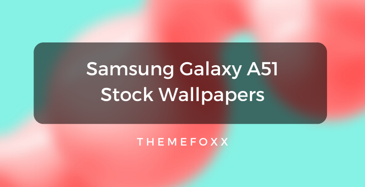  Samsung  Galaxy  A51  Stock  Wallpapers  Download