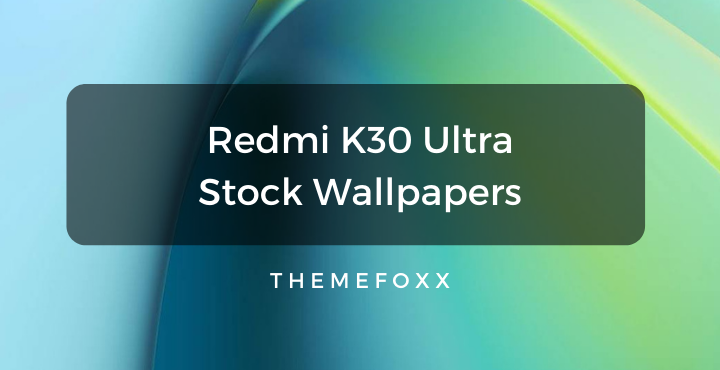 Redmi-K30-Ultra-Stock-Wallpaper
