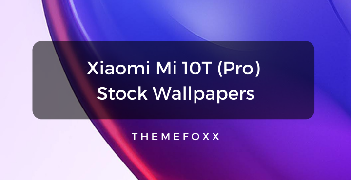 Xiaomi-Mi-10T-Pro-Stock-Wallpapers