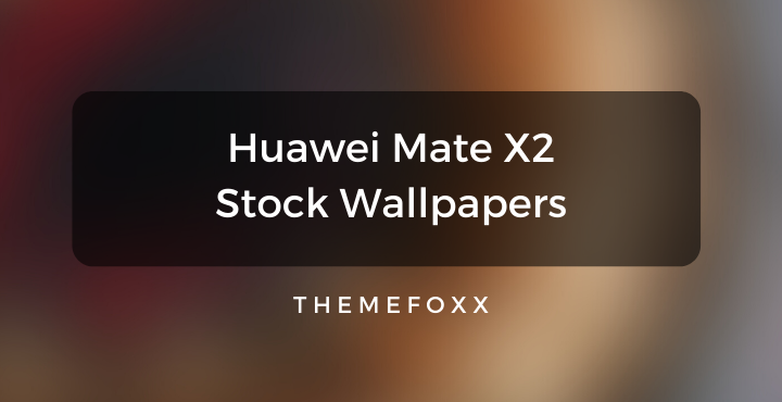 Huawei Mate X2 Stock Wallpapers • Huawei Mate X2 Stock Wallpapers