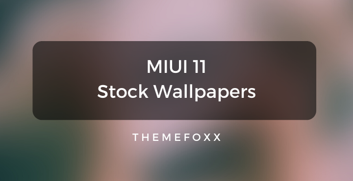 MIUI 11 Stock Wallpapers • MIUI 11 Stock Wallpapers