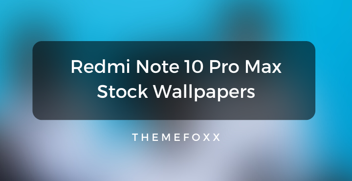 Redmi Note 10 Pro Max Stock Wallpapers • Redmi Note 10 Pro Max Stock Wallpapers