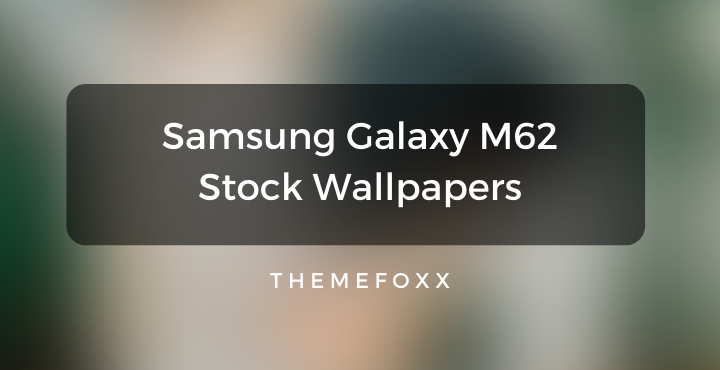 Samsung Galaxy M62 Stock Wallpapers • Samsung Galaxy M62 Stock Wallpapers