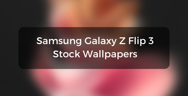 Samsung Galaxy Z Flip 3 Stock Wallpapers • Download Samsung Galaxy Z Flip 3 Wallpapers