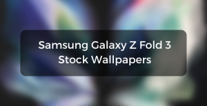Samsung Galaxy Z Fold 3 Stock Wallpapers • Download Samsung Galaxy Z Fold 3 Wallpapers