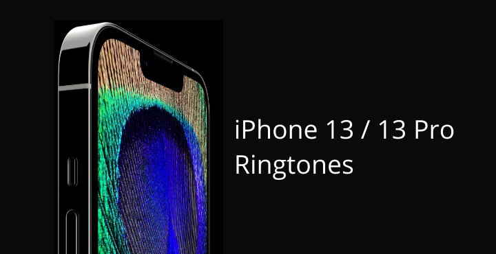 iPhone 13 Ringtones • Download iPhone 13 (Pro) Ringtones for All Devices (MP3 Format)