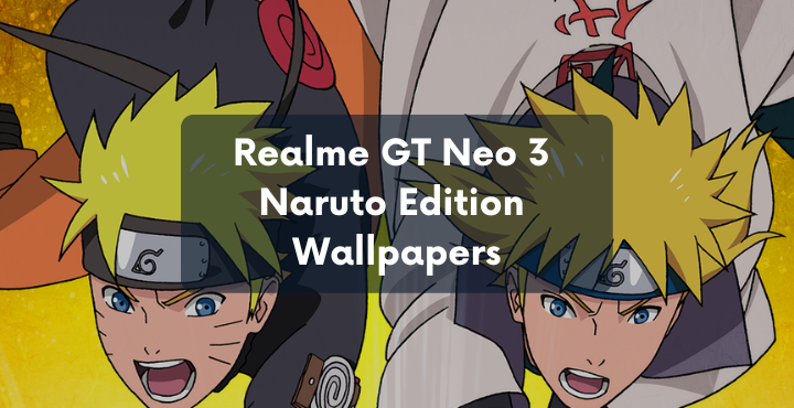 Realme GT Neo 3 Naruto Edition Wallpapers • Download Realme GT Neo 3 Naruto Edition Wallpapers
